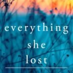 Everything She Lost By Alessandra Harris