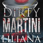Dirty Martini  By Liliana Hart