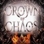 Crown of Chaos By Amelia Hutchins