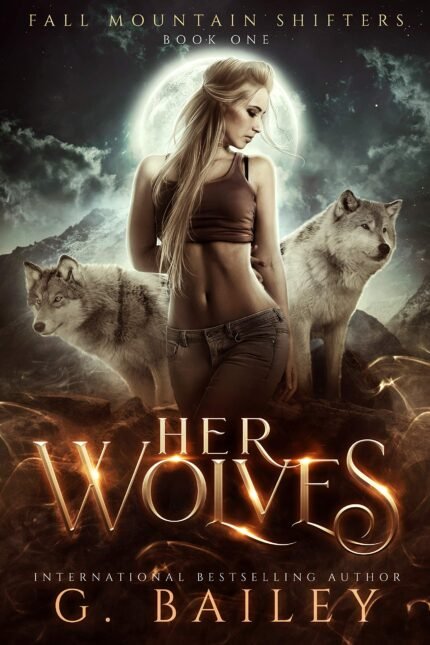 Her Wolves By G. Bailey
