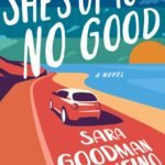 She's Up to No Good By Sara Goodman Confino