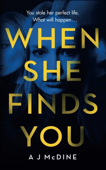 When She Finds You By A.J. McDine
