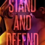 Stand and Defend By Sloane St. James