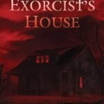 The Exorcist's House By Nick Roberts