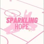Sparkling Hope By lilly sophia
