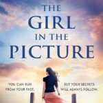 The Girls in the Picture By Melanie Benjamin