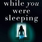 While You Were Sleeping By Kathryn Croft