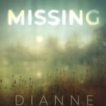 Missing By Dianne Scott