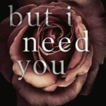 But I Need You By W. Winters