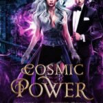 Cosmic Power By T.J. Maguire