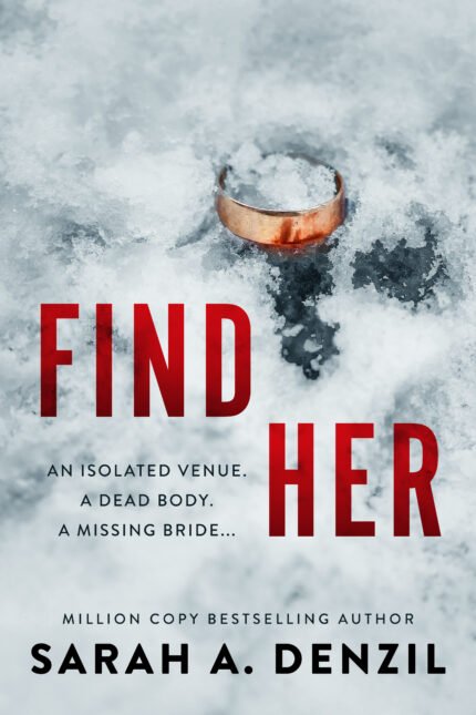 Find Her By Sarah A. Denzil