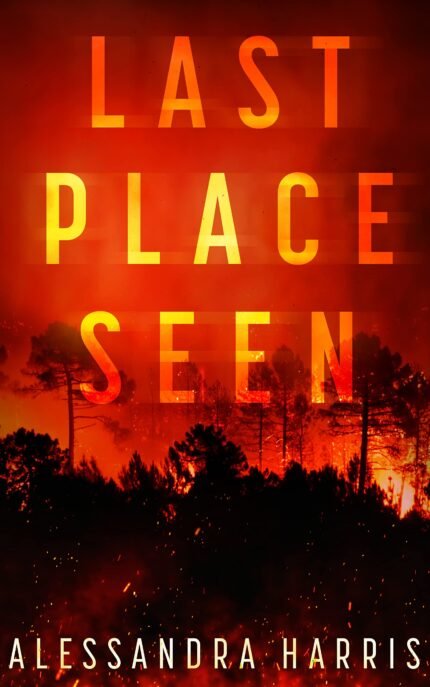 Last Place Seen By Alessandra Harris