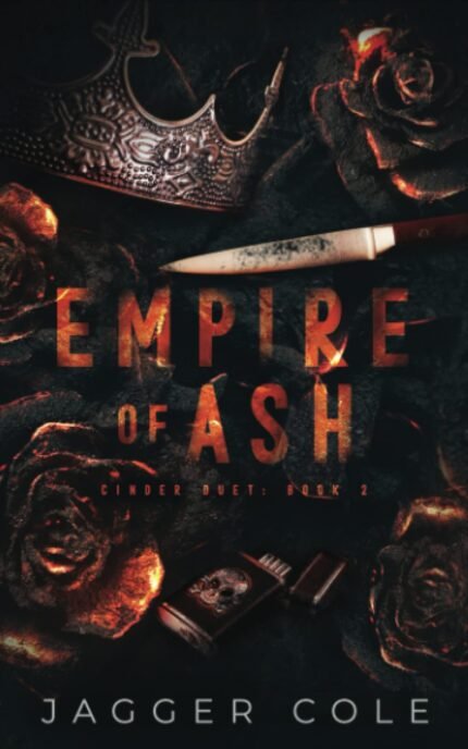 Empire of Ash  By Jagger Cole