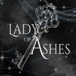 Lady of Ashes By Melissa K. Roehrich