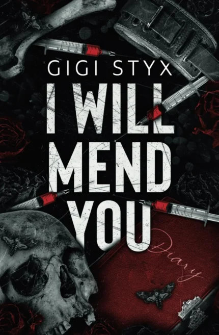 I Will Mend You By Gigi Styx