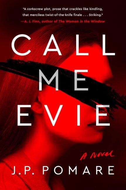 Call Me Evie By J.P. Pomare