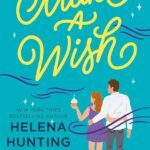 Make a Wish By Helena Hunting