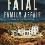 The Fatal Family Affair By Julie Bergman