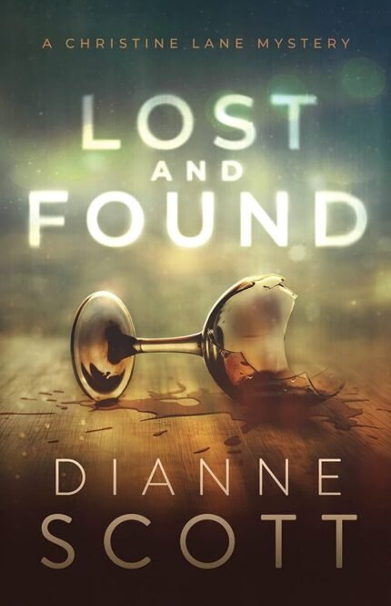 Lost and Found By Dianne Scott
