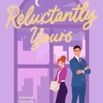 Reluctantly Yours By Erin Hawkins