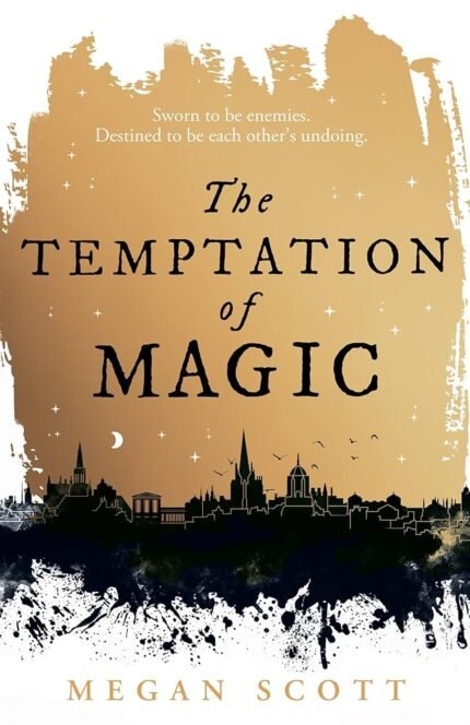 The Temptation of Magic  By Megan Scott
