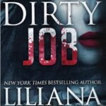 A Dirty Job By Liliana Hart