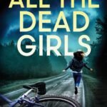 All the Dead Girls By A.M. Strong