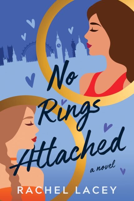 No Rings Attached By Rachel Lacey