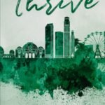 Thrive  By Shain Rose