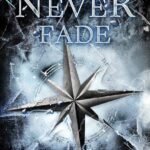Never Fade By Alexandra Bracken