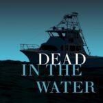 Dead In The Water By Keith Yocum