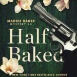 Half Baked By Denise Grover Swank