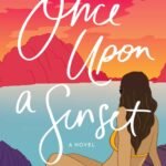 Once Upon a Sunset By Tif Marcelo