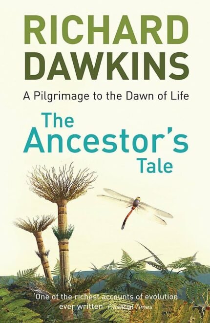 The Ancestor's Tale By Richard Dawkins