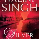 Silver Silence By Nalini Singh