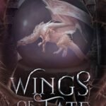 Wings of Fate By G. Bailey