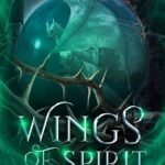 Wings of Spirit By G. Bailey