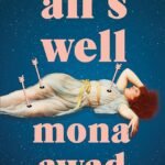 All's Well By Mona Awad