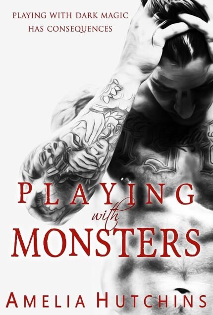 Playing with Monsters  By Amelia Hutchins