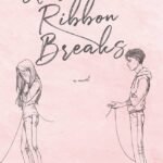 Until the Ribbon Breaks By E.K. Blair