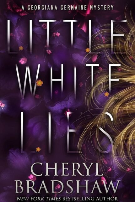 Little White Lies By Cheryl Bradshaw