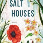 Salt Houses By Hala Alyan