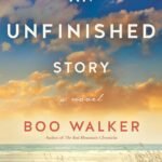 An Unfinished Story By Boo Walker