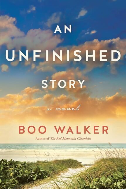An Unfinished Story By Boo Walker