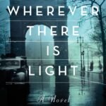 Wherever There Is Light By Peter Golden