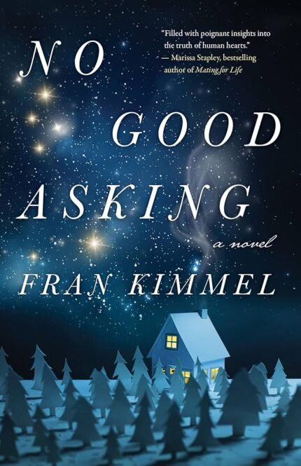 No Good Asking  By Fran Kimmel