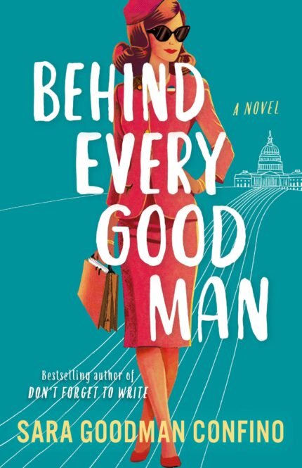 Behind Every Good Man By Sara Goodman Confino