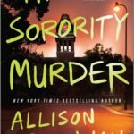 The Sorority Murder By Allison Brennan