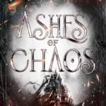 Ashes of Chaos By Amelia Hutchins