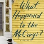 What Happened to the McCrays? By Tracey Lange